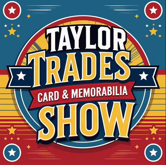 Taylor Trades Card & Memorabilia Show logo